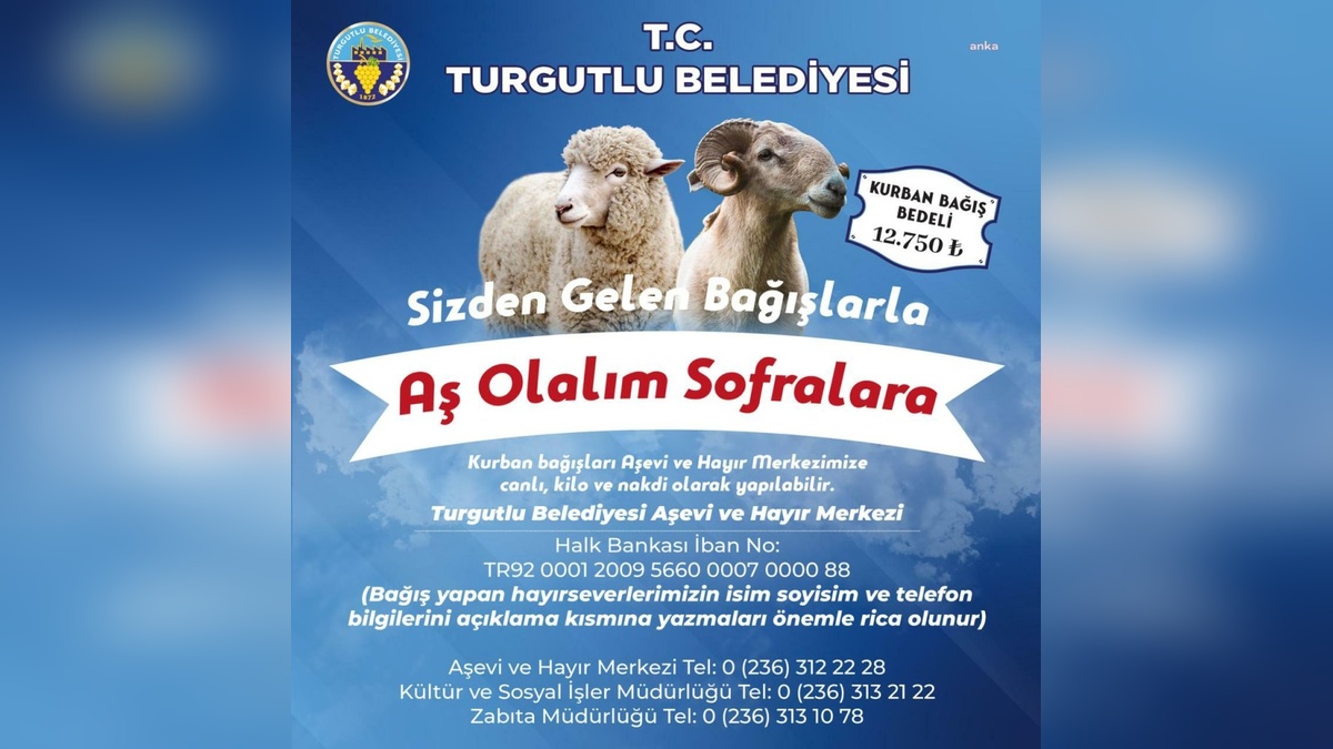 Turgutlu Belediyesi'nden Kurban Bayramı Yardım Kampanyası: 'Sizden Gelen Bağışlarla Aş Olalım Sofralara'