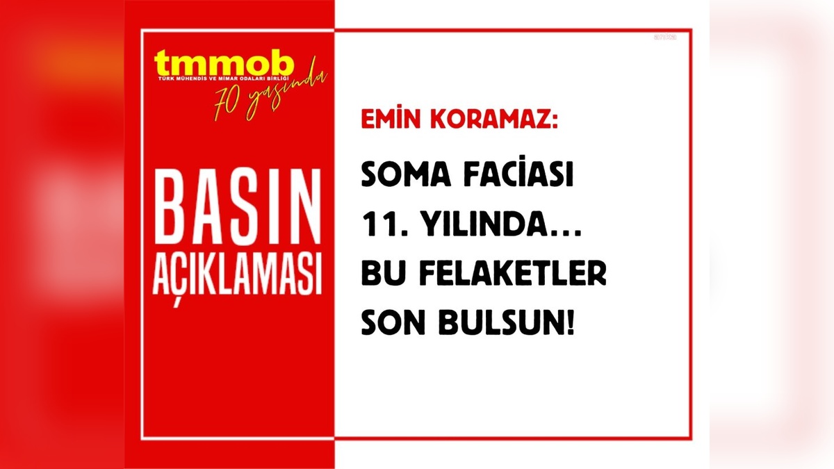 Soma Faciası'nın 11. Yılı: TMMOB Başkanı Koramaz, 'Basit Bir İhmal Değil' Dedi
