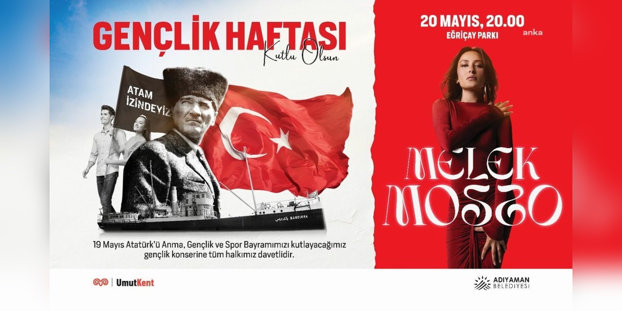 Adıyaman'da Melek Mosso konseri: 19 Mayıs kutlamaları kapsamında konser
