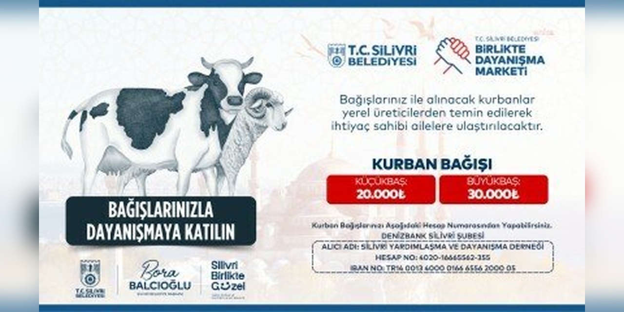 Silivri Belediyesi Kurban Bayramı'nda İhtiyaç Sahiplerine Destek Olacak