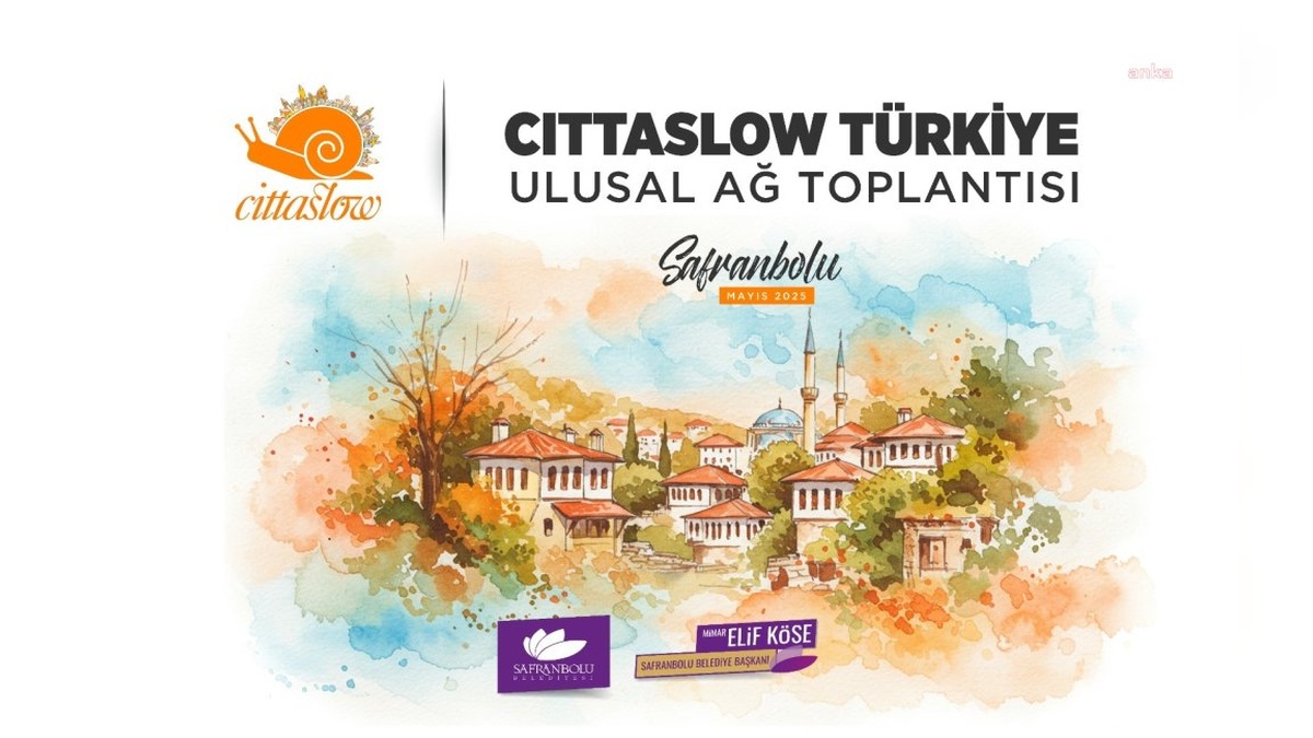Safranbolu, Cittaslow Türkiye Ulusal Ağ Toplantısına Ev Sahipliği Yapacak